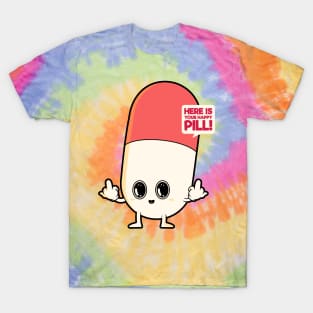 Here Is Your Happy Pill T-Shirt